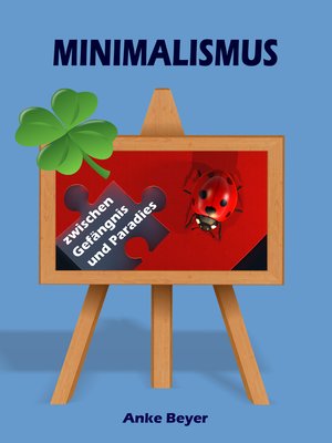 cover image of Minimalismus...zwischen Gefängnis und Paradies
